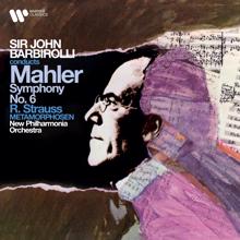 Sir John Barbirolli: Mahler: Symphony No. 6 "Tragic" - Strauss: Metamorphosen