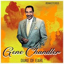 Gene Chandler: Duke of Earl (Remastered)