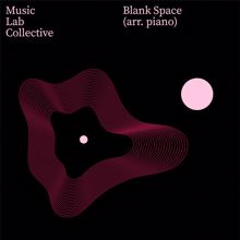 Music Lab Collective: Blank Space (arr. piano)