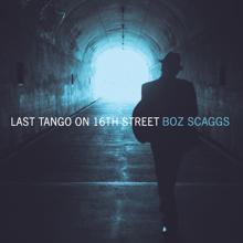 Boz Scaggs: Last Tango on 16th Street