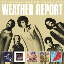 Weather Report: Original Album Classics