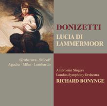 Richard Bonynge: Donizetti : Lucia di Lammermoor : Act 2 "Dov'è Lucia?" [Lucia, Arturo, Edgardo, Enrico, Raimondo, Chorus]