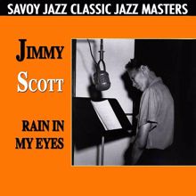 Jimmy Scott: Rain In My Eyes