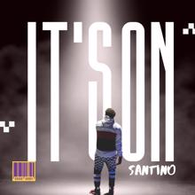 Santino: It's On