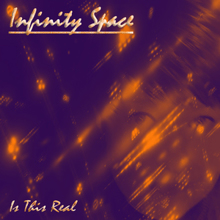 Infinity Space: Is This Real