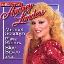 Audrey Landers: Manuel Goodbye