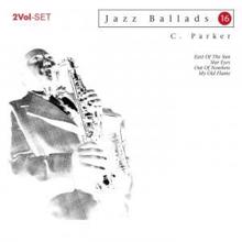 Charlie Parker: Jazz Ballads - 16