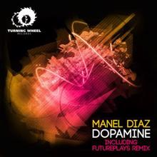 Manel Diaz: Dopamine