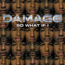 Damage: So What If I? (Sweet P Remix)