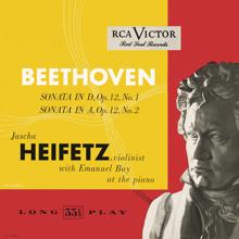 Jascha Heifetz: Beethoven: Sonata in D, Op. 12, No. 1; Sonata in A, Op. 12, No. 2