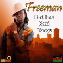 Freeman: Heshimu Kazi Yangu (Acoustic)