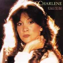 Charlene: Used To Be