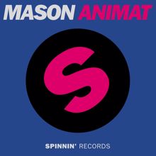 Mason: Animat