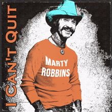 Marty Robbins: I Can't Quit