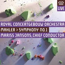 Royal Concertgebouw Orchestra: Mahler: Symphony No. 1 (Live)