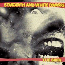 Stardeath And White Dwarfs: The Birth