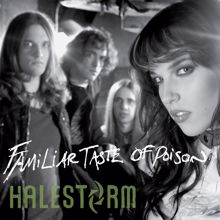 Halestorm: Familiar Taste Of Poison (Deluxe Single)