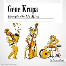 Gene Krupa: Gene Krupa: Georgia On My Mind