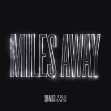 Ofenbach: Miles Away
