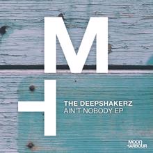 The Deepshakerz: Ain't Nobody EP