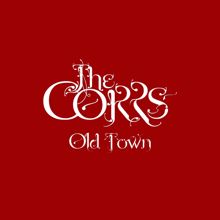 The Corrs: Heart Like A Wheel/ Old Town