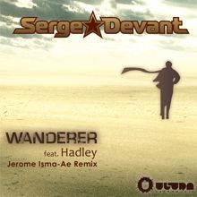 Serge Devant: Wanderer (Jerome Isma-Ae Remix)