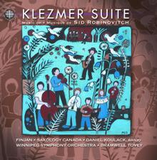 Bramwell Tovey: Robinovitch: Klezmer Suite