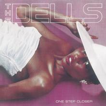 The Dells: One Step Closer