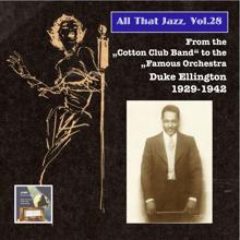 Duke Ellington: All That Jazz, Vol. 28: From the Cotton Club Band to the Famous Orchestra – Duke Ellington (2015 Digital Remaster)