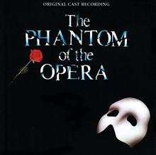 Andrew Lloyd Webber, "The Phantom Of The Opera" Original London Cast, John Savident, David Firth, Rosemary Ashe, John Aron, Sarah Brightman, Steve Barton, Mary Millar, Michael Crawford: Notes / Twisted Every Way