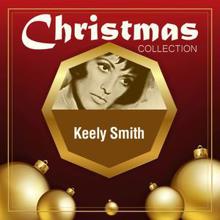 Keely Smith: I'll Be Home for Christmas (Remastered)