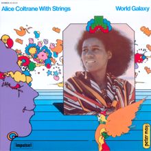 Alice Coltrane: World Galaxy