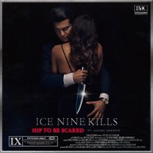 Ice Nine Kills: Hip To Be Scared