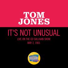 Tom Jones: It's Not Unusual (Live On The Ed Sullivan Show, May 2, 1965) (It's Not UnusualLive On The Ed Sullivan Show, May 2, 1965)