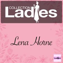 Lena Horne: Ladies Collection