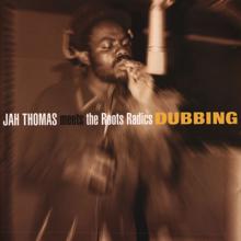 Roots Radics: Jah Thomas Meets Roots Radics - Dubbing