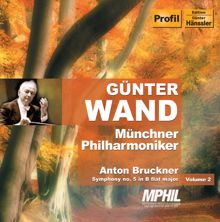Günter Wand: Symphony No. 5 in B flat major, WAB 105 (original version) x: IV. Finale: Adagio - Allegro moderato