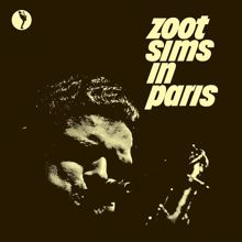 Zoot Sims: Zoot Sims In Paris (Live At Blue Note Club, Paris, 1961)