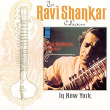 Ravi Shankar: The Ravi Shankar Collection: In New York