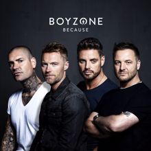 Boyzone: Because