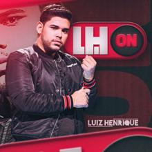 Luiz Henrique: LH ON