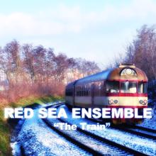 Red Sea Ensemble: The Train