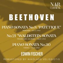 Edwin Fischer: BEETHOVEN: PIANO SONATA No. 8 "PATÉTIQUE"; No. 21 "WALDSTEIN SONATA"; PIANO SONATA No. 30