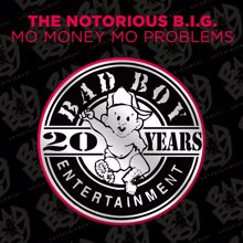 The Notorious B.I.G.: Mo Money Mo Problems (feat. Puff Daddy & Mase)