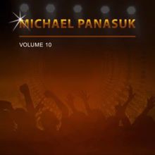 Michael Panasuk: Michael Panasuk, Vol. 10