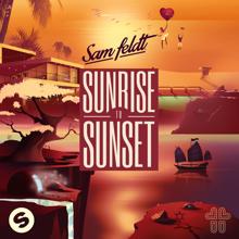 Sam Feldt: Sunrise To Sunset