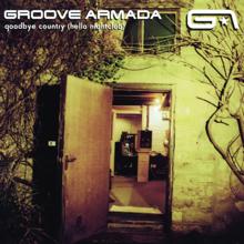 Groove Armada: Goodbye Country (Hello Nightclub)