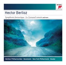 Daniel Barenboim: Berlioz: Symphonie fantastique, Op. 14, H. 48, Le carnaval romain, Op. 9, H. 95 & Overture to Béatrice et Bénédict, H. 138