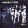 Mourning Caress: Imbalance