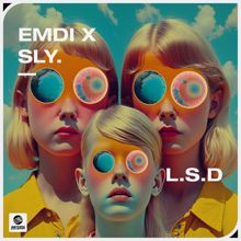 EMDI, SLY.: L.S.D